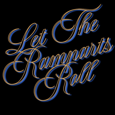 Let The Ramparts Roll