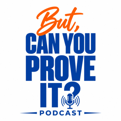 But... Can You Prove It?