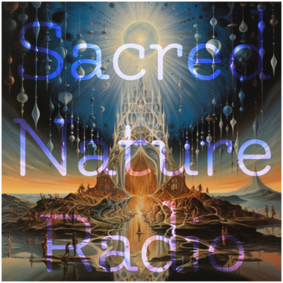 Sacred Nature Radio