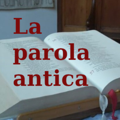 La Parola antica