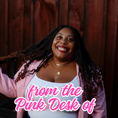 From the Pink Desk of 