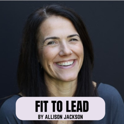 Fit to Lead by Allison Jackson