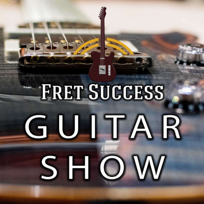 The Fret Success Guitar Show