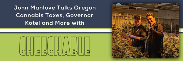 Apex Trading’s CEO and Founder John Manlove Weighs in on Oregon Cannabis Taxes, Governor Kotel and More Apex Trading’s CEO and Founder John Manlove Weighs in on Oregon Cannabis Taxes, Governor Kotel and More
