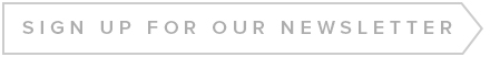 Sign Up for Our Newsletter