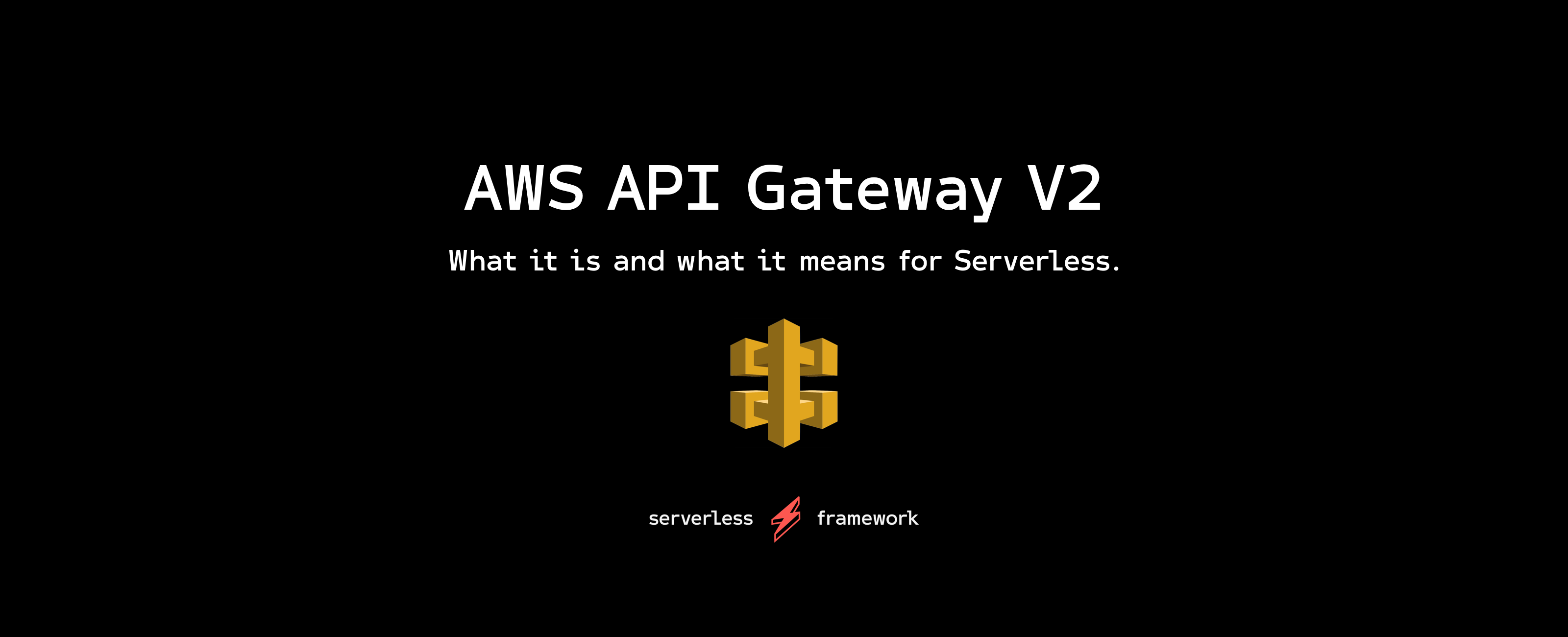 re:Invent 2019 - AWS API Gateway v2 for HTTP