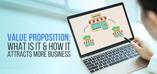 Attract more Business using Value Proposition