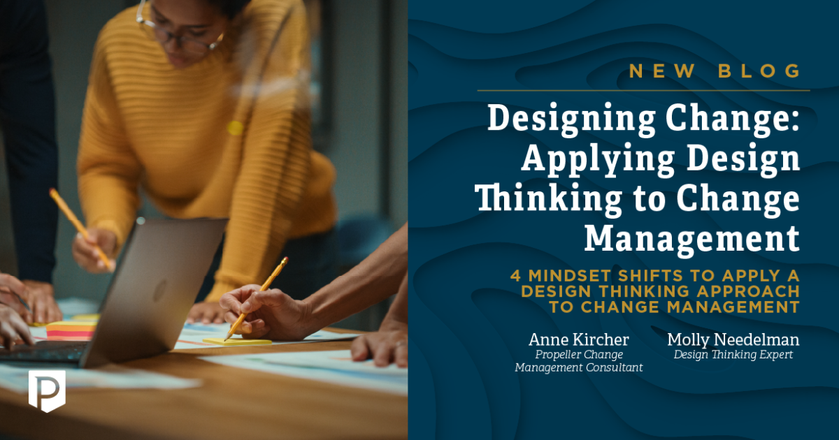 Propeller Designing Change Applying Design Thinking to Change…