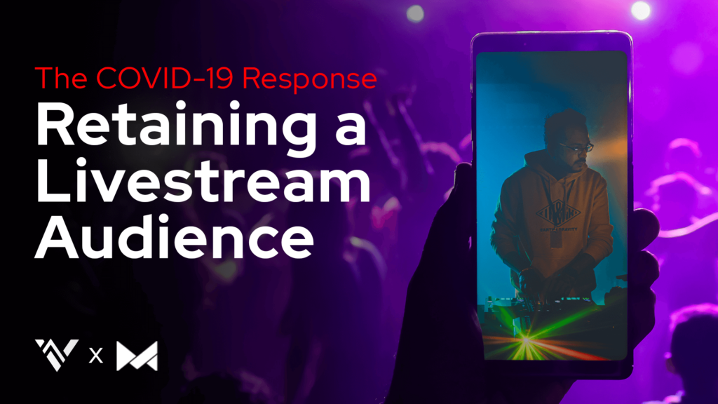 The COVID Response Retaining A Live Stream Audience (For Entertainers!)