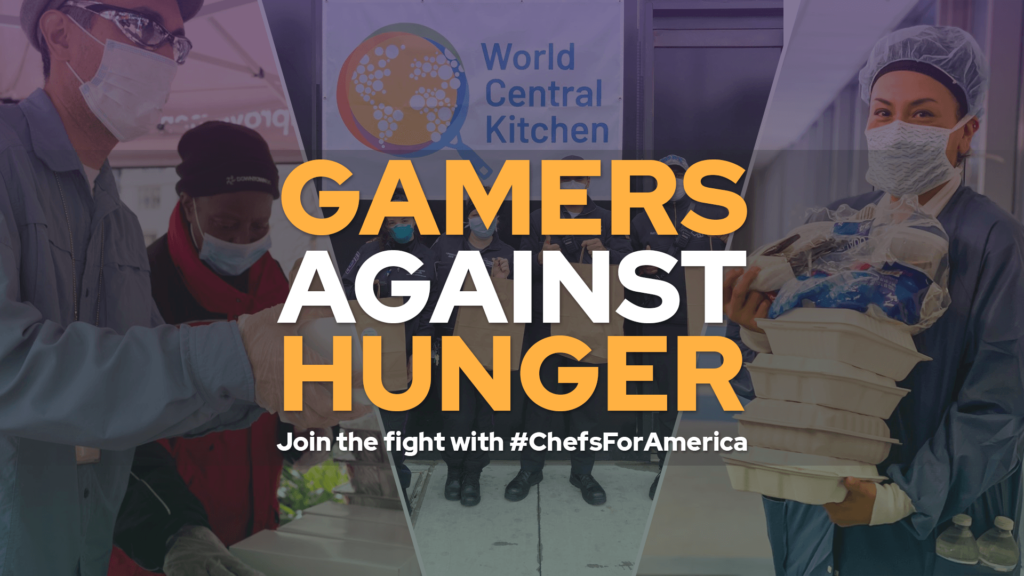 Gamers Against Hunger Join the Fight with ChefsForAmerica