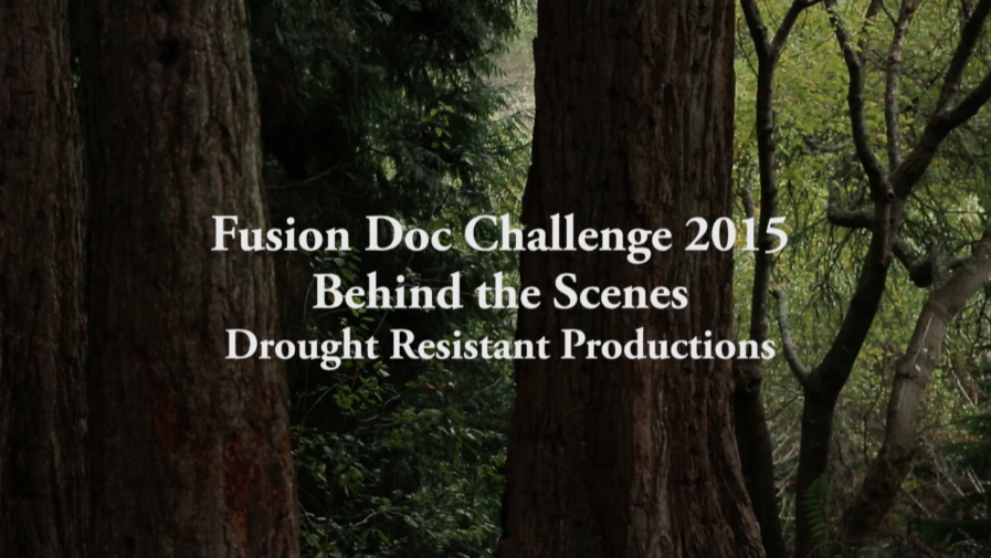 Behind the Scenes Fusion Doc Challenge 2015 Behind the Scenes Fusion Doc Challenge 2015