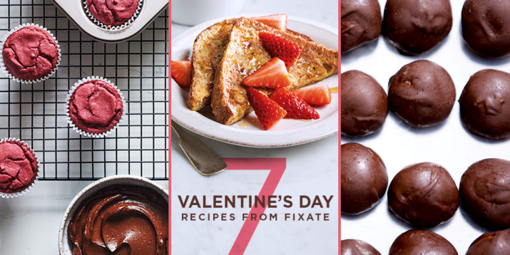 7 Sweet Valentine’s Day Recipes from FIXATE
