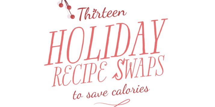 13 Holiday Recipe Swaps to Save Calories