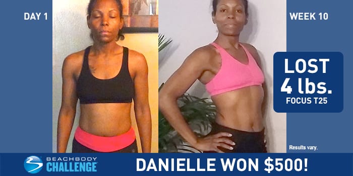 FOCUS T25 Results: Danielle Got in Shape in Just 25 Minutes a Day
