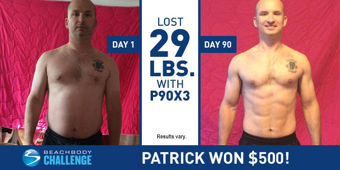 Patrick Lost 29 Pounds in 90 Days and Won $500!