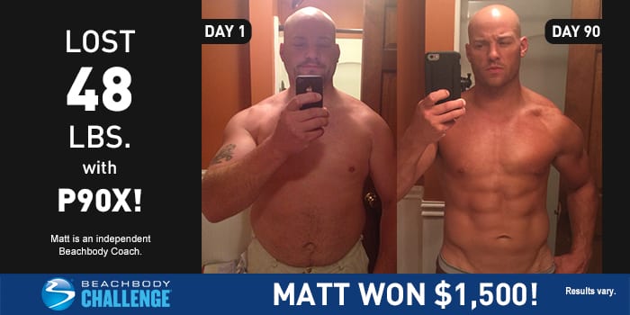 P90X Results: Matt Lost 48 Pounds in 90 Days and Won $1,500