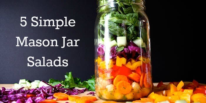 5 Simple Mason Jar Salads