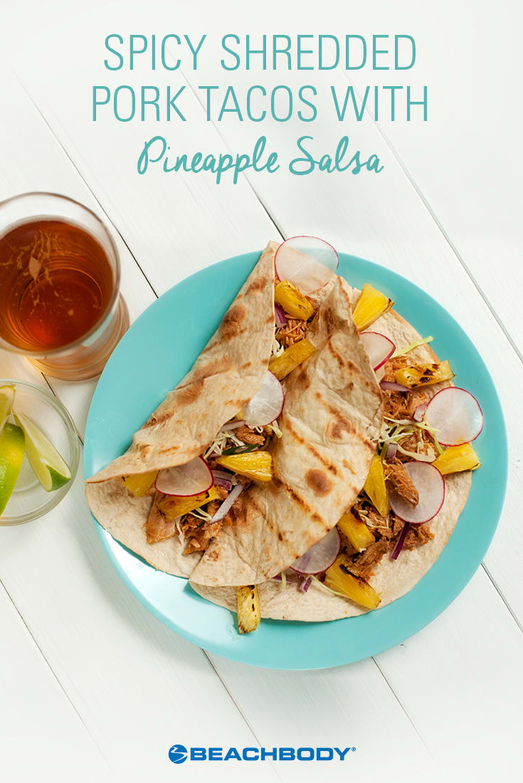 Shredded Pork Tacos with Pineapple Salsa Recipe The Beachbody Blog