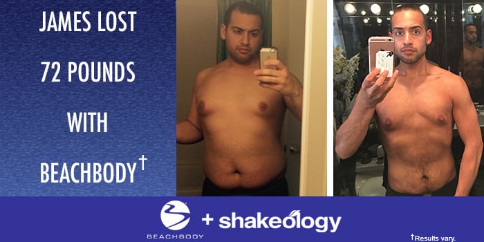 James Lost 72 Pounds With Beachbody Programs