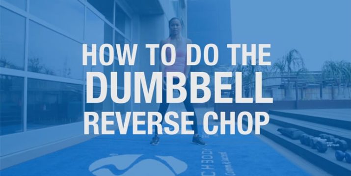 How To Do the Dumbbell Reverse Chop