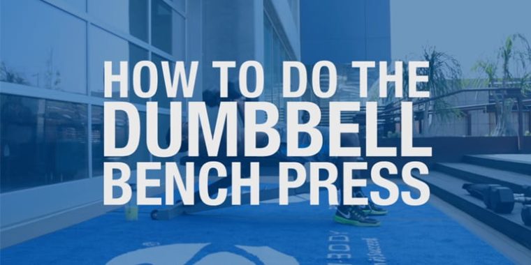 How to Do the Dumbbell Bench Press