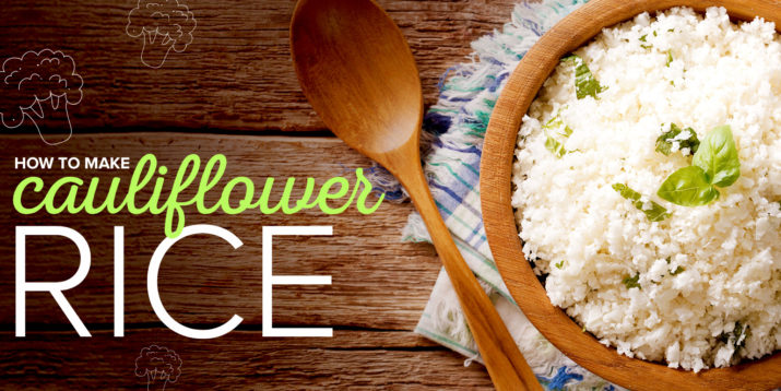 How to Make Cauliflower Rice (and Other Riced Veggies!)