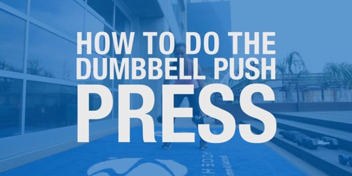 How to Do the Dumbbell Push Press