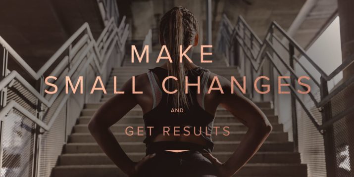 Small Changes, Big Results for Losing Weight