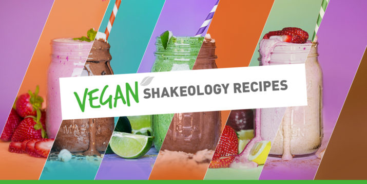 8 Plant-Based Vegan Shakeology Recipes