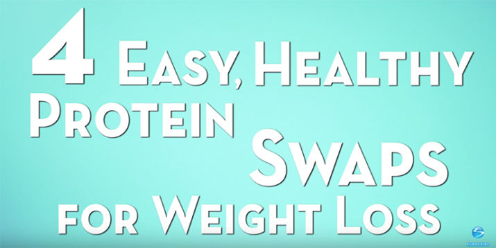 4 Easy, Healthy Protein Swaps for Weight Loss