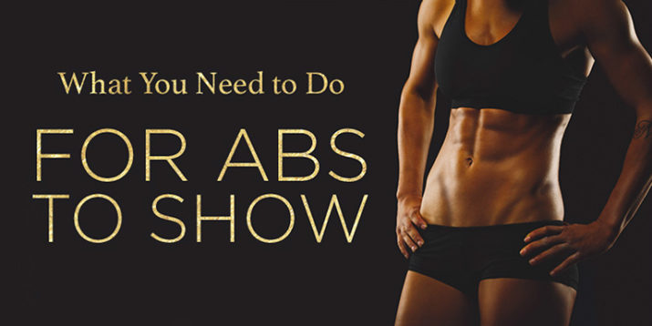 How to Get Your Abs to Show
