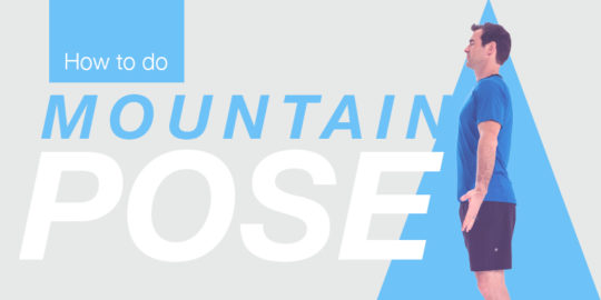 How to Do Mountain Pose