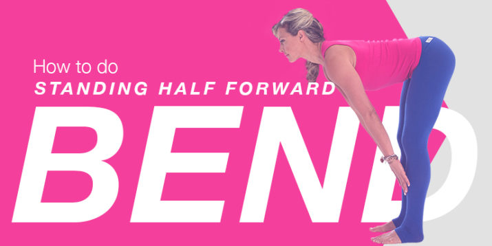 How to Do Standing Half Forward Bend