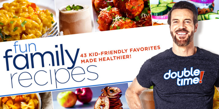 43 Fun Family Recipes for Double Time