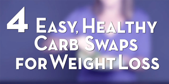 4 Easy, Healthy Carb Swaps for Weight Loss
