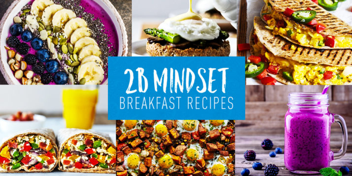 2B Mindset Breakfast Recipes
