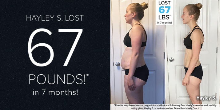 Hayley S. Lost 67 Pounds in 7 Months
