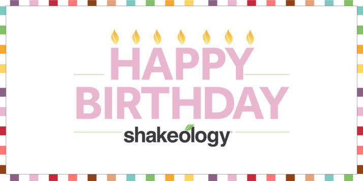 Happy Birthday, Shakeology!