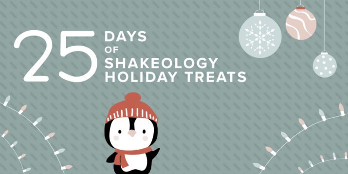 25 Days of Holiday Shakeology Recipes