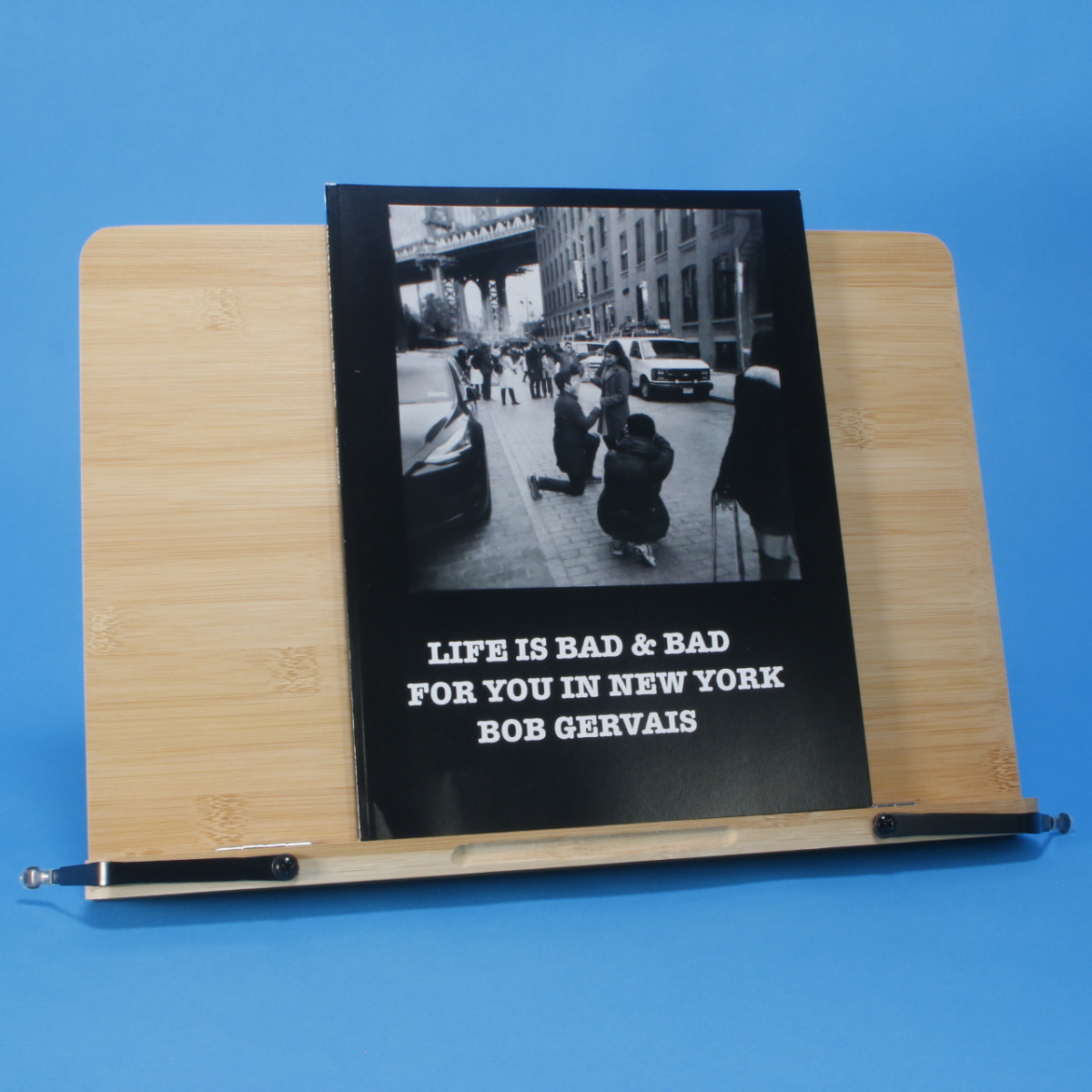 "Life Is Bad & Bad For You In New York" by Bob Gervais