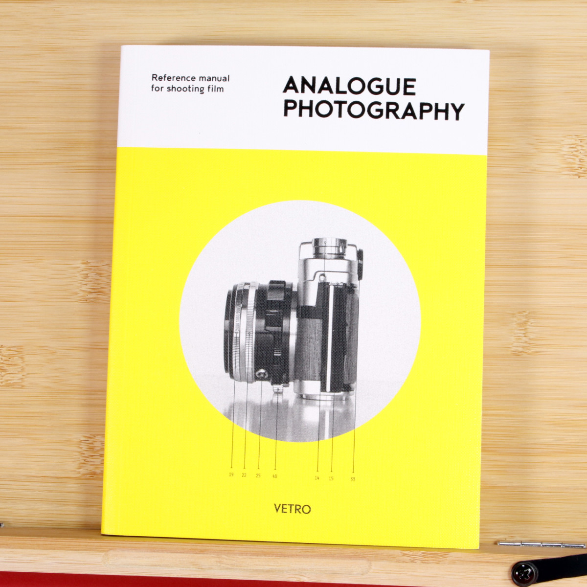 Analogue Photography: Reference Manual for Shooting Film by Andrew Bellamy