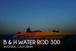 2012 B & H Water Rod 300
