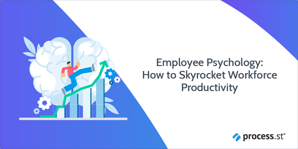 Employee Psychology How to Skyrocket Workforce Productivity