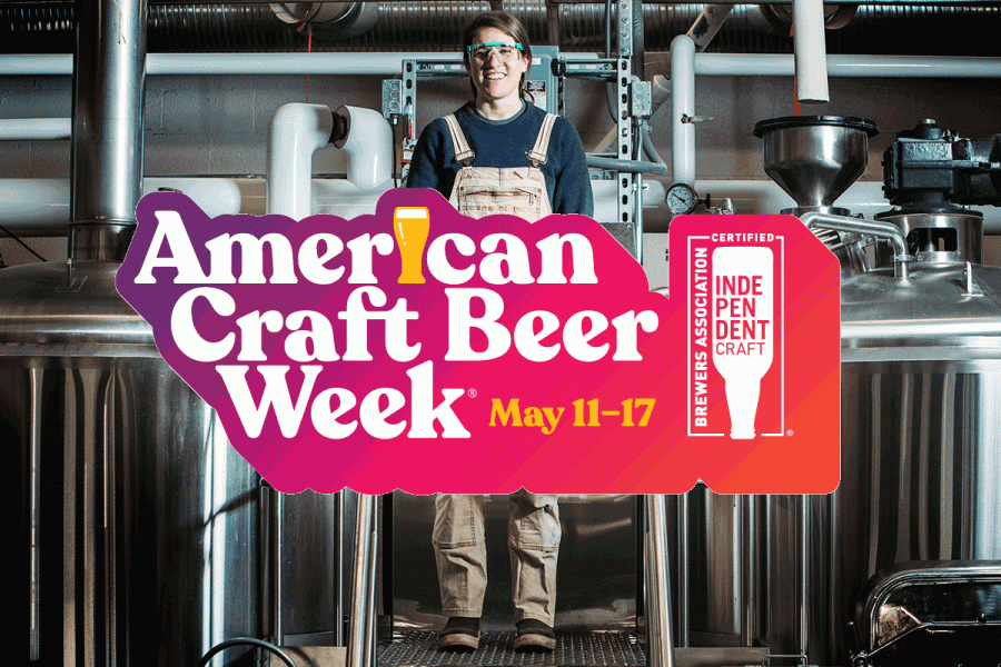 American Craft Beer Week (May 11-17) Celebrates Small and Independent Craft Breweries