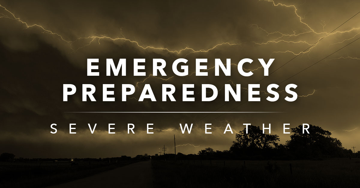 Emergency Preparedness and Natural Disasters Severe Weather