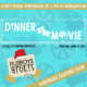 Dinner & a Movie: HOLIDAY EDITION!