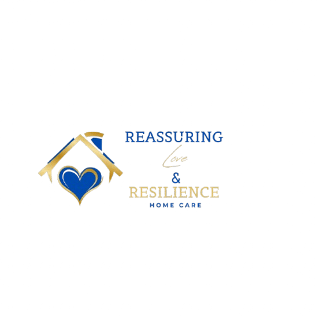 REASSURING LOVE & RESILIENCE HOMECARE