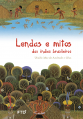 Lendas e mitos dos índios brasileiros
