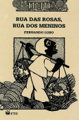 Rua das rosas, rua dos meninos