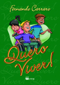 Quero viver!